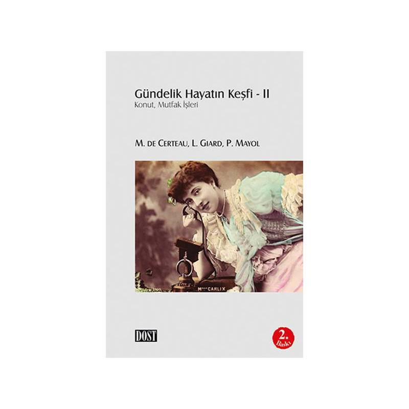 Gündelik Hayatın Keşfi Ii Konut, Mutfak İşleri