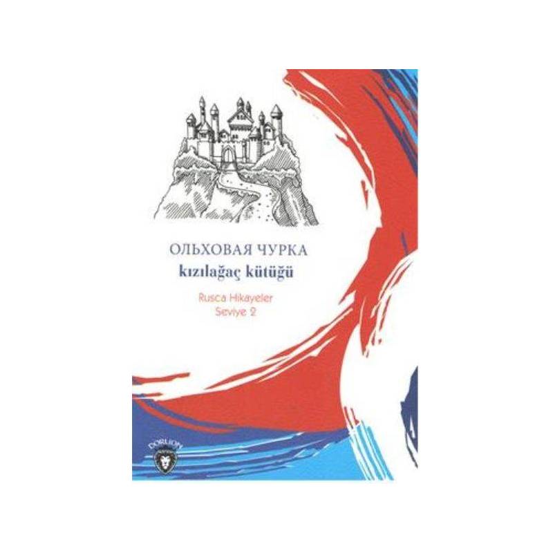 Rusca Hikayeler Seviye 2 Kızılağaç Kütüğü