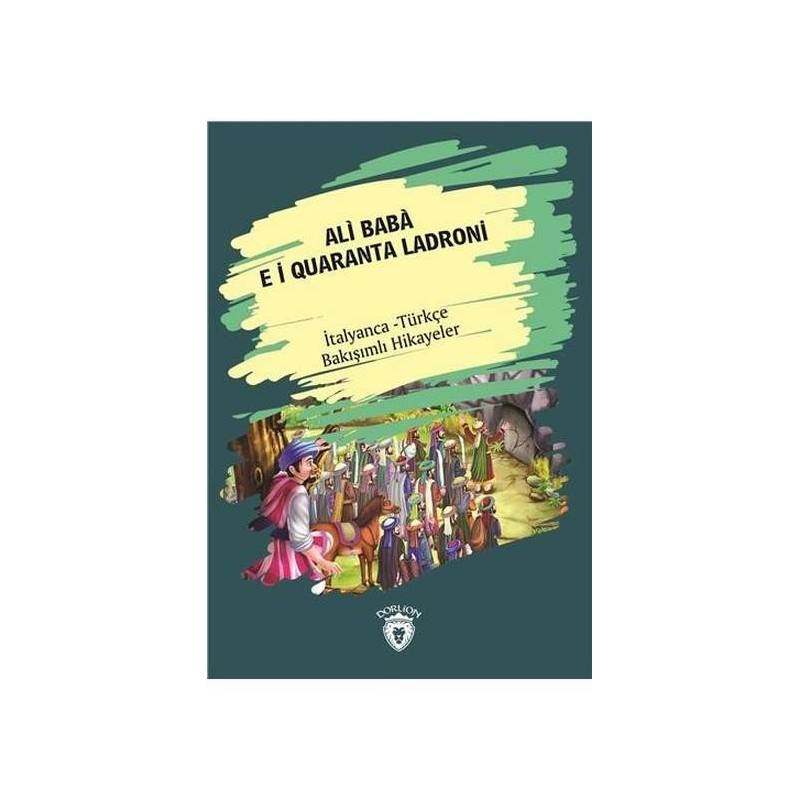 Ali Baba E I Quaranta Ladroni İtalyanca Türkçe Bakışımlı Hikayeler