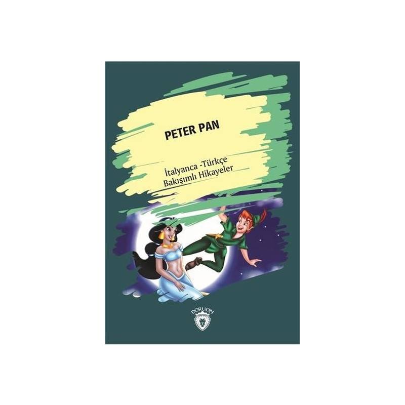 Peter Pan İtalyanca Türkçe Bakışımlı Hikayeler