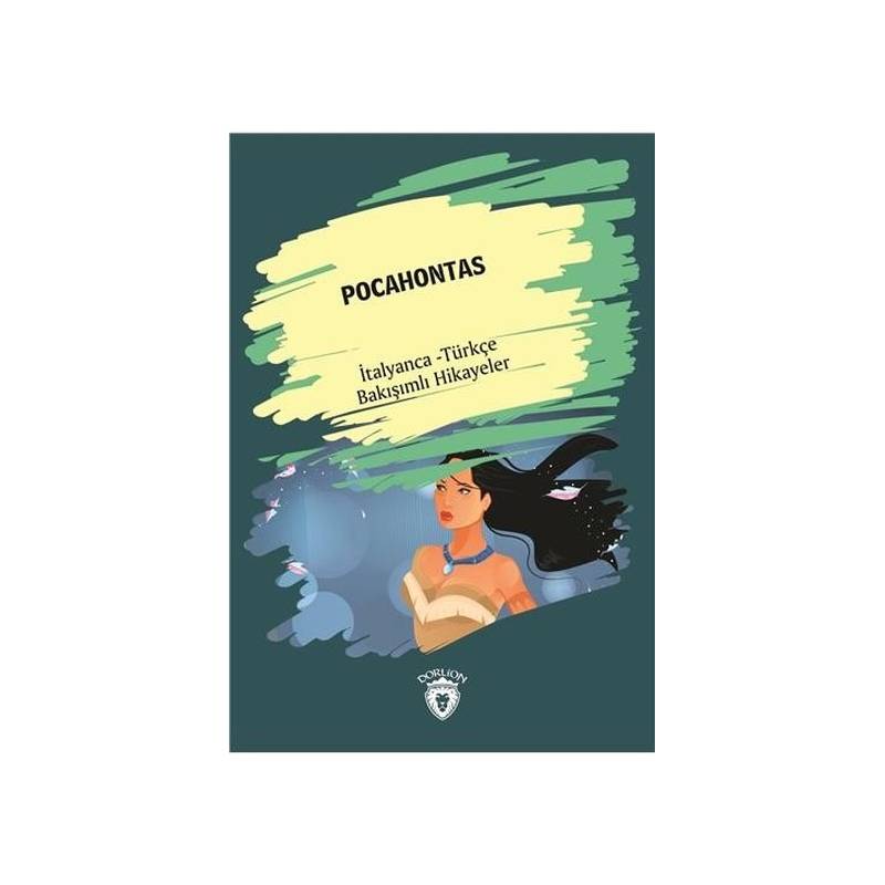 Pocahontas İtalyanca Türkçe Bakışımlı Hikayeler