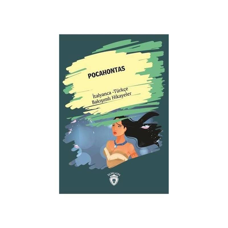 Pocahontas İtalyanca Türkçe Bakışımlı Hikayeler