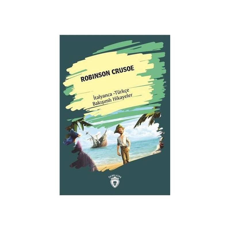 Robinson Crusoe İtalyanca Türkçe Bakışımlı Hikayeler