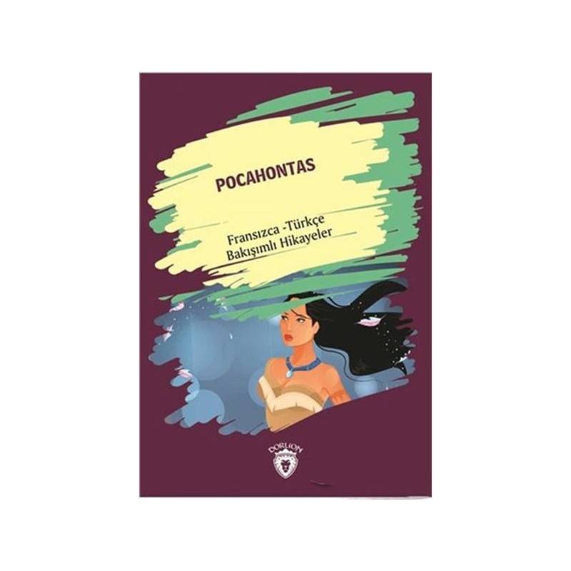 Pocahontas Fransızca Türkçe Bakışımlı Hikayeler