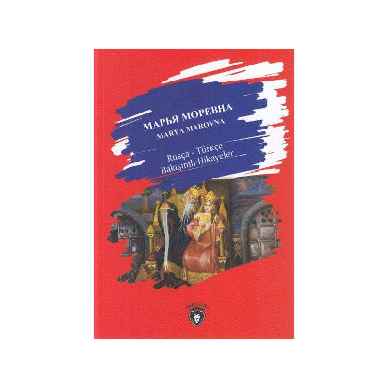 Marya Marovna Rusça Türkçe Bakışımlı Hikayeler