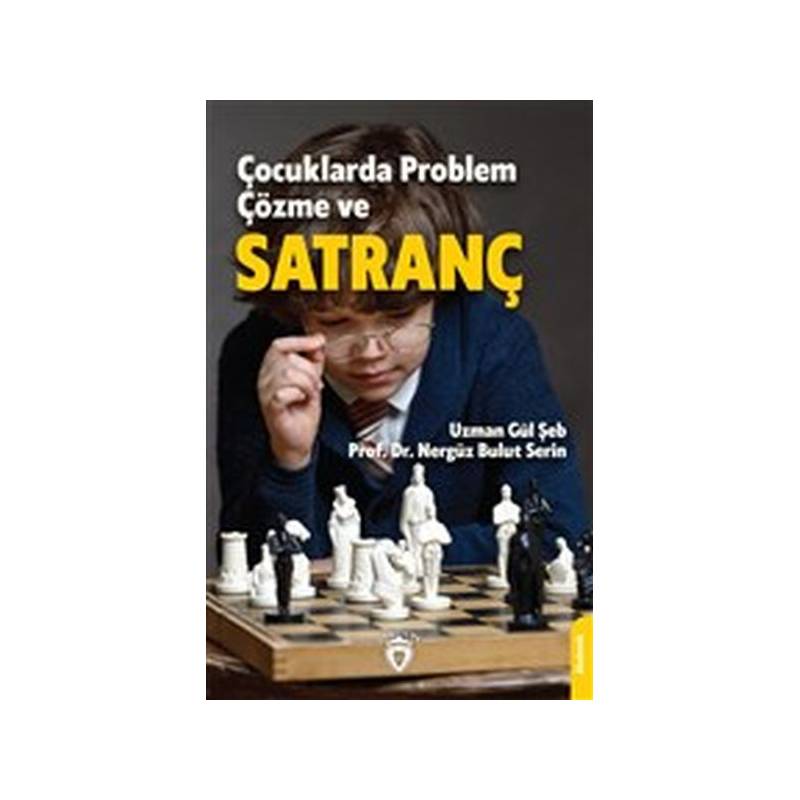 Çocuklarda Problem Çözme Ve Satranç