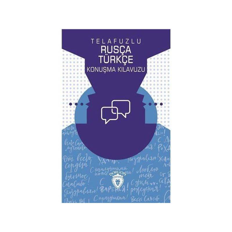 Telafuzlu Rusça Türkçe Konuşma Kılavuzu Sözlük İlaveli