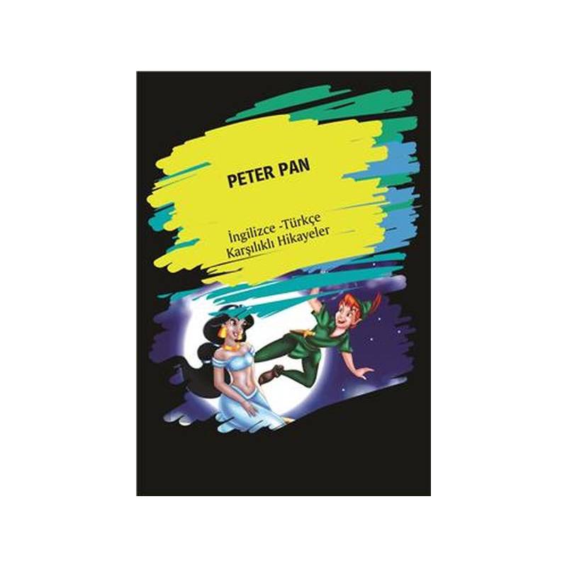 Peter Pan İngilizce Türkçe Karşılıklı Hikayeler