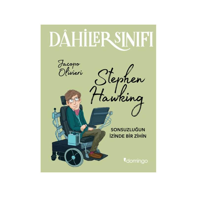 Dahiler Sınıfı Stephen Hawking Sonsuzluğun İzinde Bir Zihin