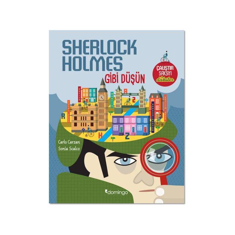 Sherlock Holmes Gibi Düşün