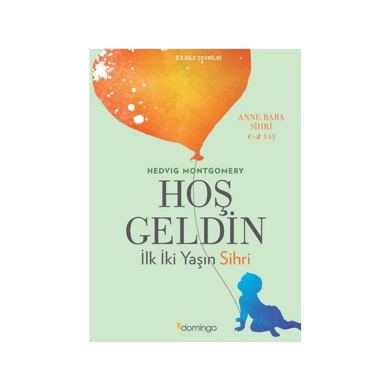 Hoş Geldin İlk İki Yaşın Sihri