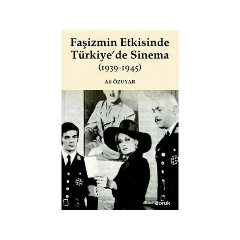 Faşizmin Etkisinde Türkiye'de Sinema 1939 1945