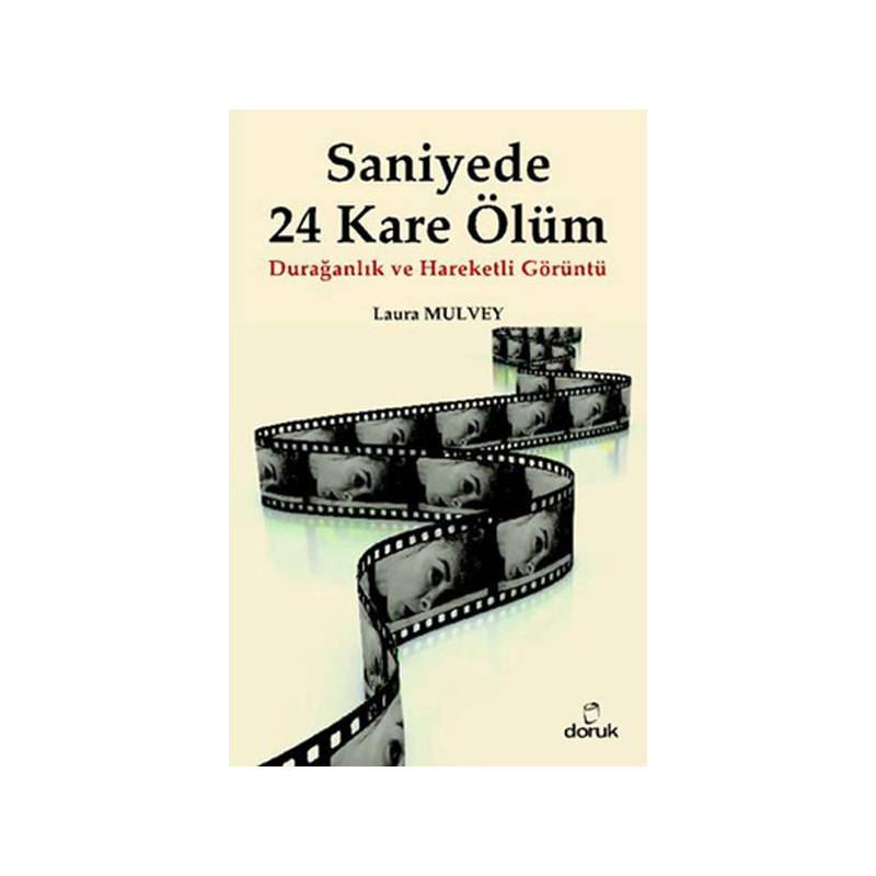 Saniyede 24 Kare Ölüm Durağanlık Ve Hareketli Görüntü