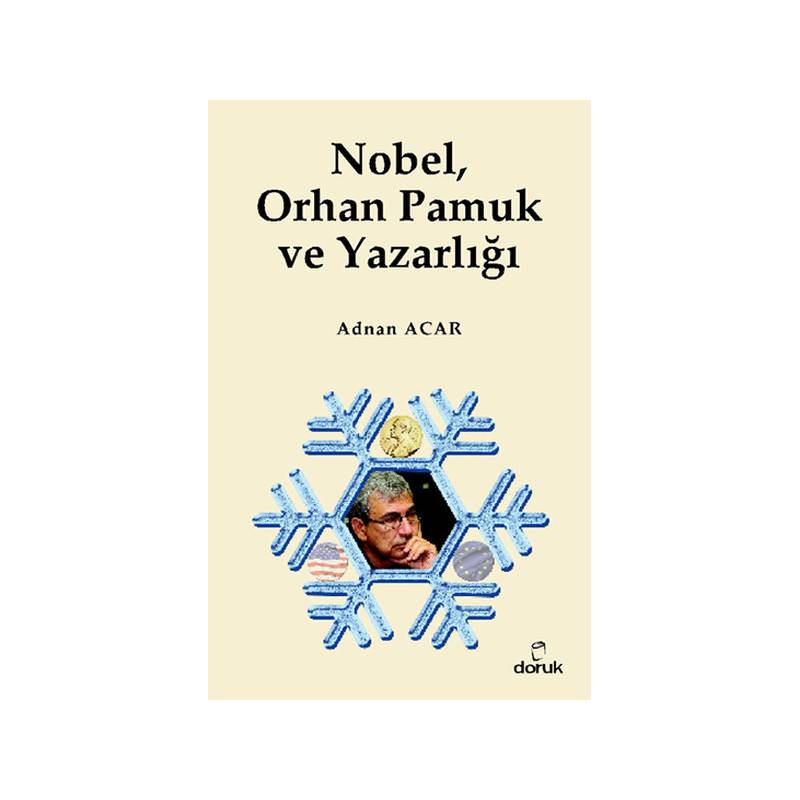 Nobel, Orhan Pamuk Ve Yazarlığı