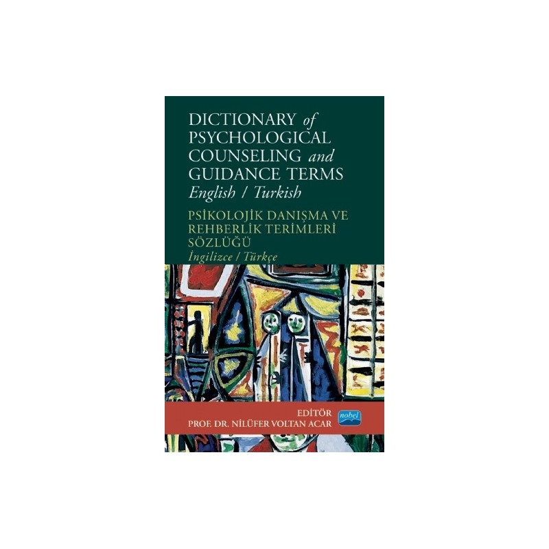 Psikolojik Danışma Ve Rehberlik Terimleri Sözlüğü - Dictionary Of Psychological Counseling And Guidance Terms