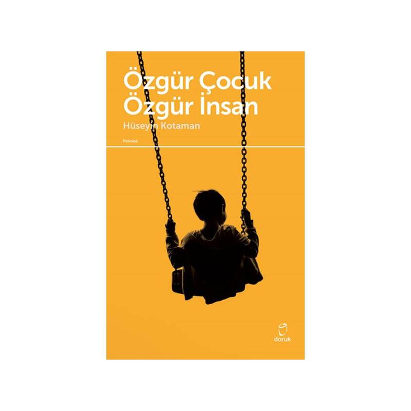 Özgür Çocuk, Özgür İnsan