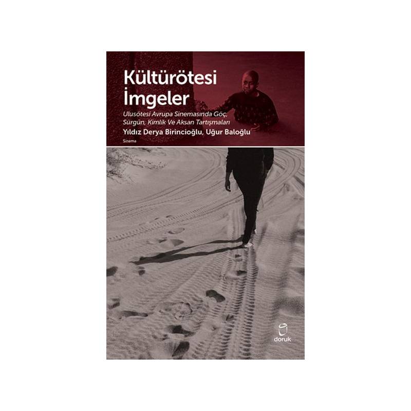 Kültürötesi İmgeler Ulusötesi Avrupa Sinemasıda Göç
