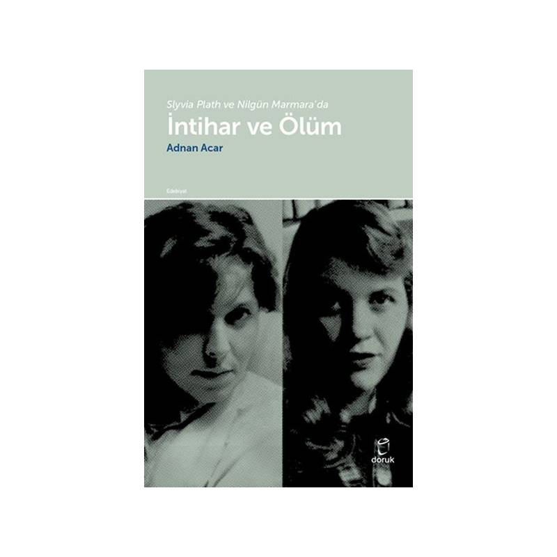 Slyvia Plath Ve Nilgün Marmarada İntihar Ve Ölüm