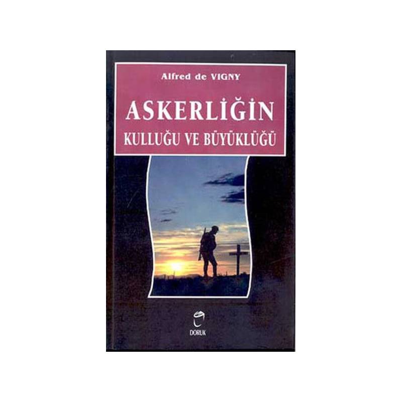 Askerliğin Kulluğu Ve Büyüklüğü