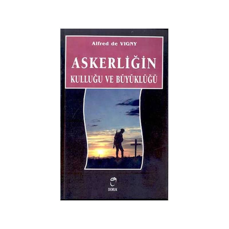 Askerliğin Kulluğu Ve Büyüklüğü