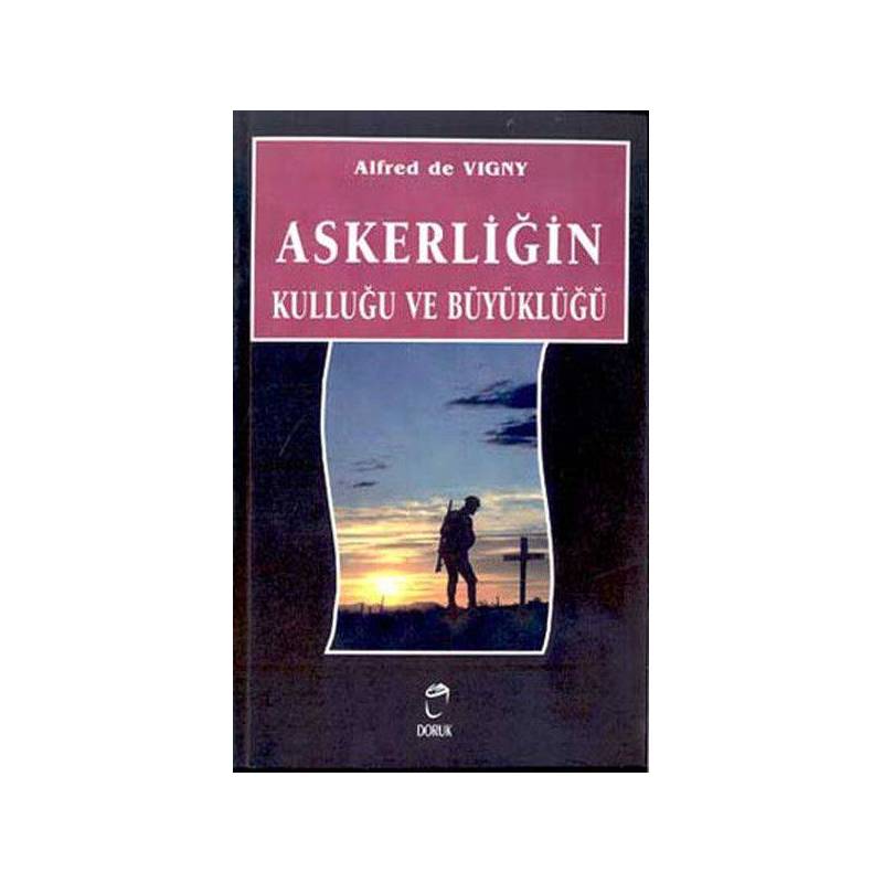 Askerliğin Kulluğu Ve Büyüklüğü