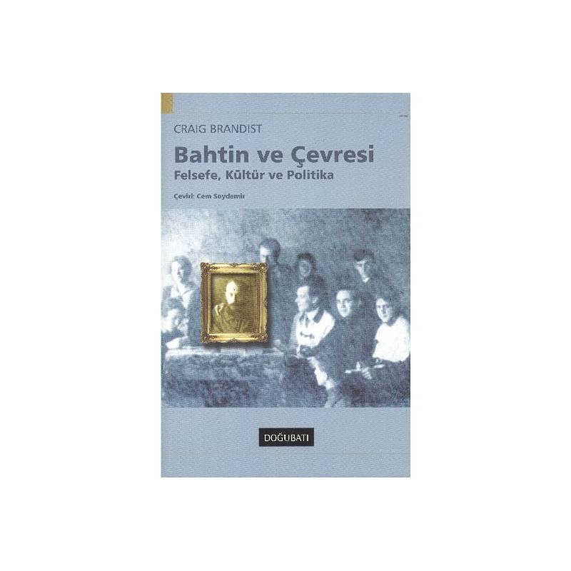 Bahtin Ve Çevresi
