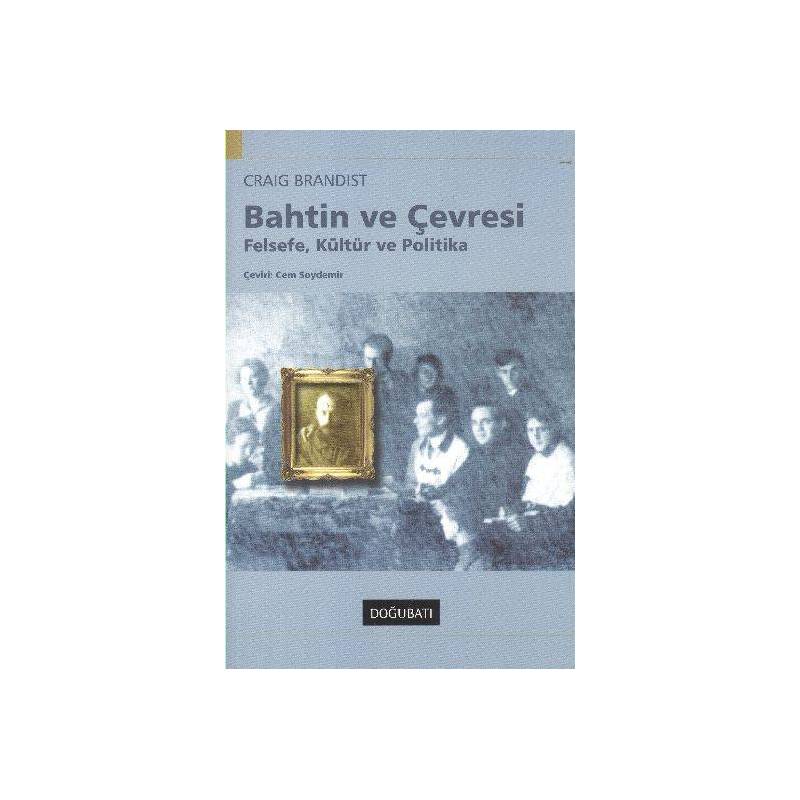 Bahtin Ve Çevresi