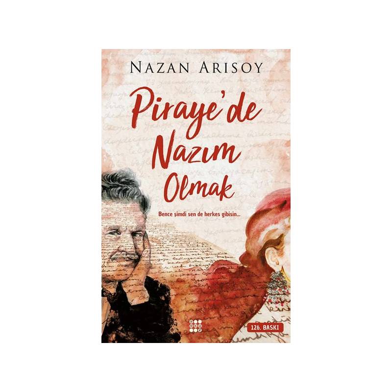 Piraye'de Nazım Olmak