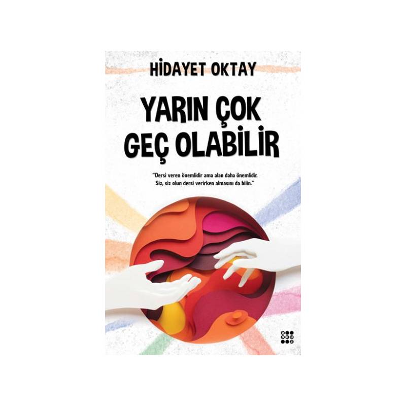 Yarın Çok Geç Olabilir