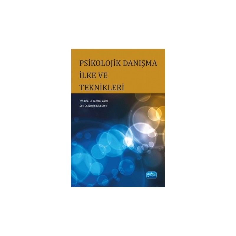 Psikolojik Danışma İlke Ve Teknikleri