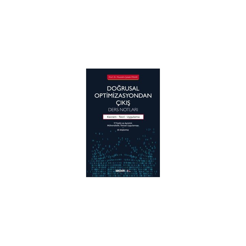 Doğrusal Optimizasyondan Çıkış: Ders Notları Kavram – Teori Ve Uygulama