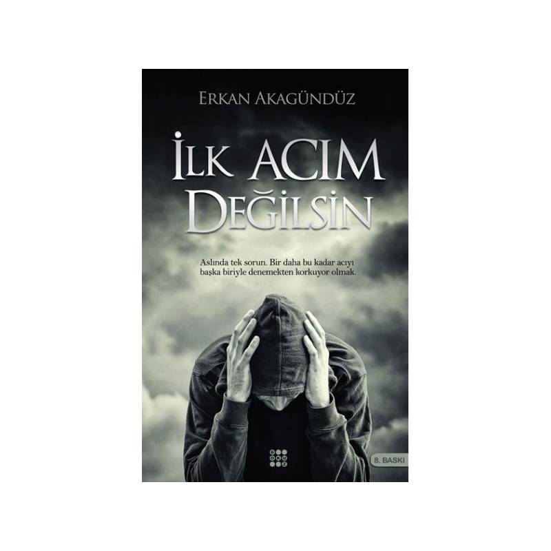 İlk Acım Değilsin