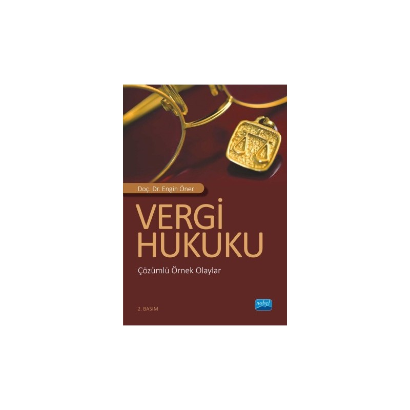 Vergi Hukuku (Çözümlü Örnek Olaylar)