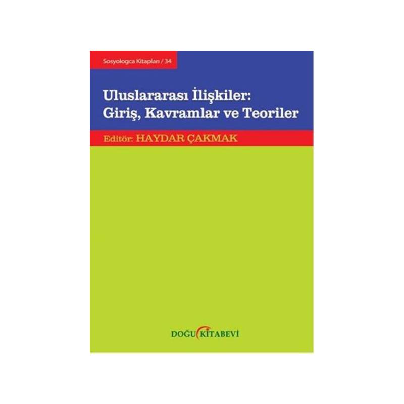 Uluslararası İlişkiler Giriş, Kavramlar Ve Teoriler