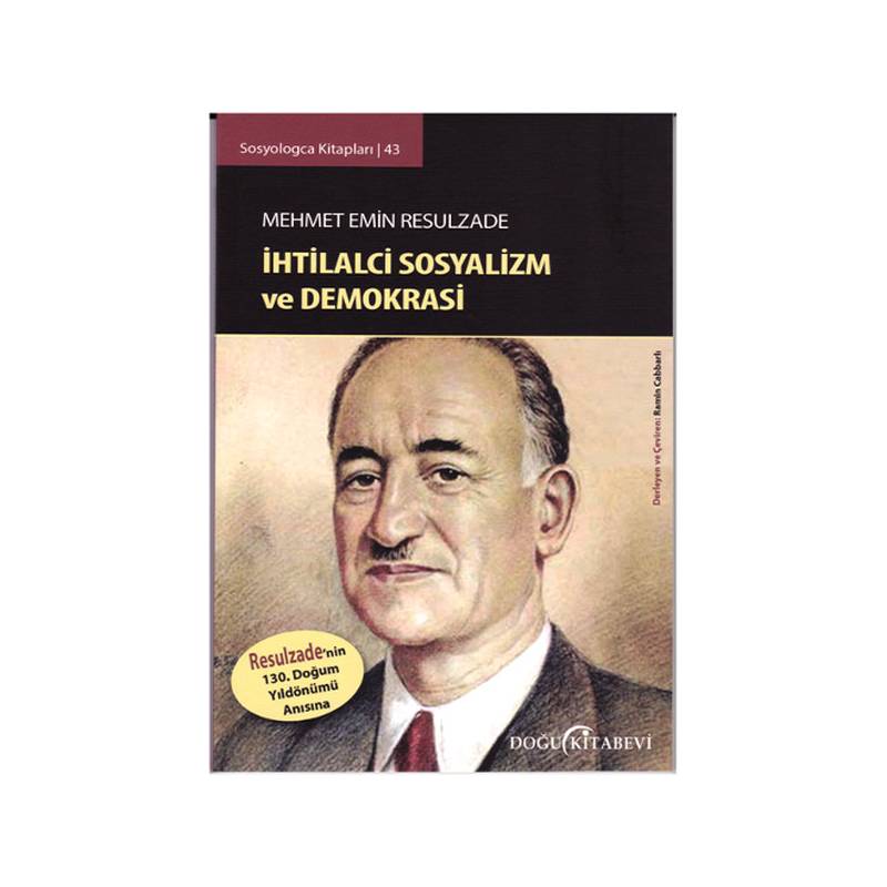 Mehmet Emin Resulzade İhtilalci Sosyalizm Ve Demokrasi