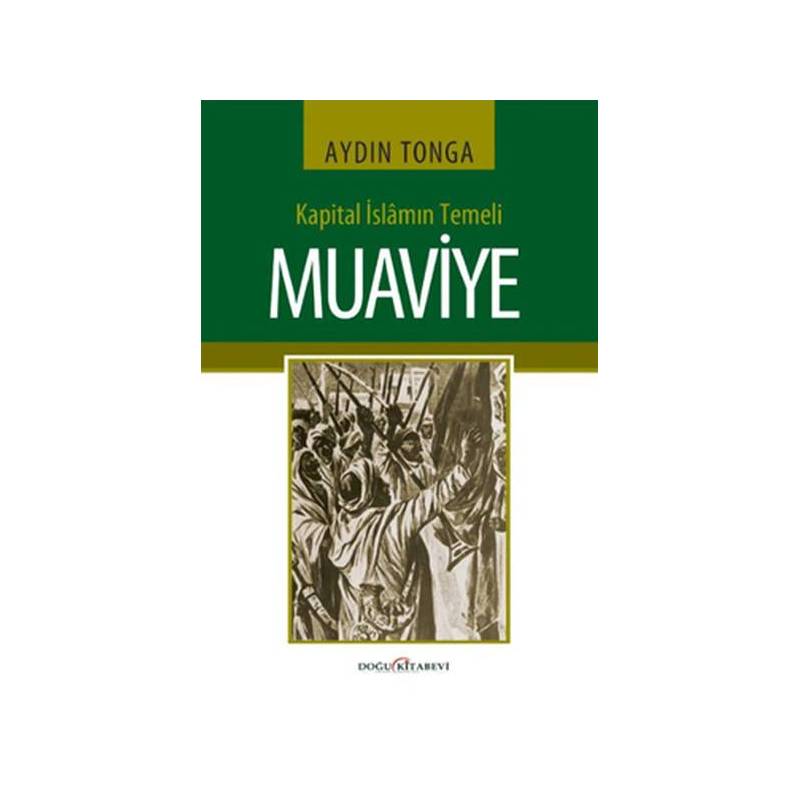 Kapital İslamın Temeli Muaviye