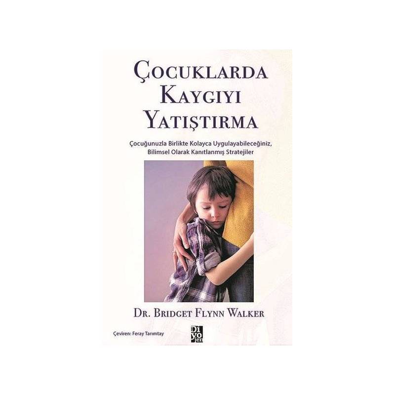 Çocuklarda Kaygıyı Yatıştırma