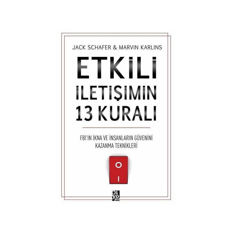 Etkili İletişimin 13 Kuralı Fb'ın İkna Ve İnsanların Güvenini Kazanma Teknikleri