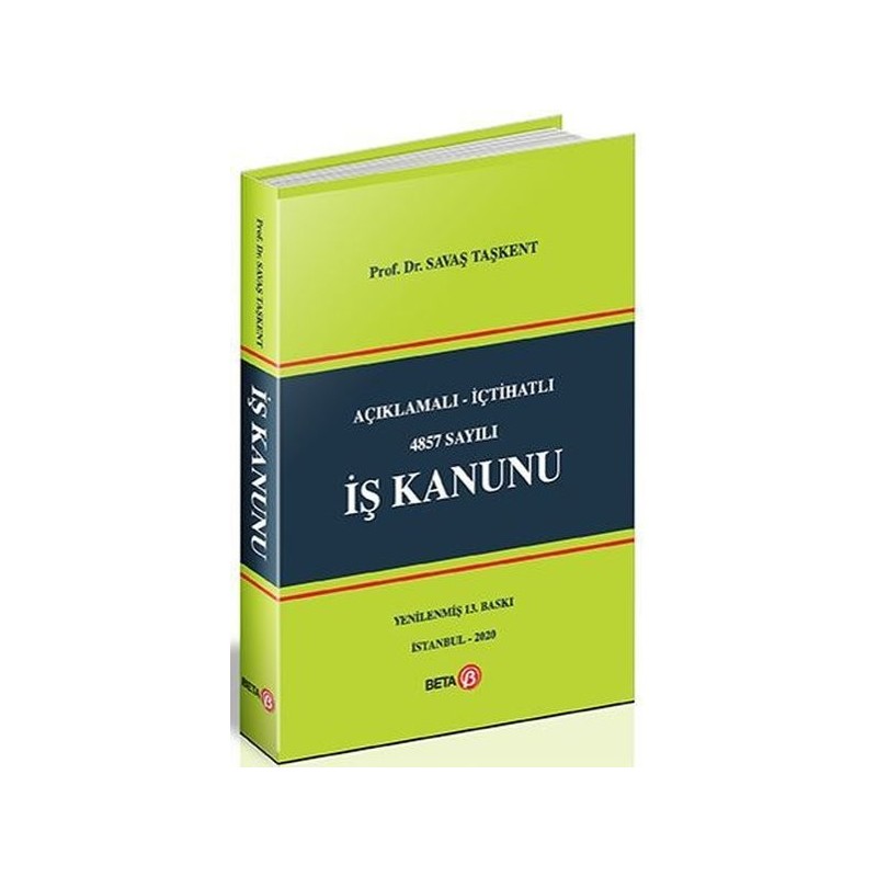 Açıklamalı - İçtihatlı 4857 Sayılı İş Kanunu