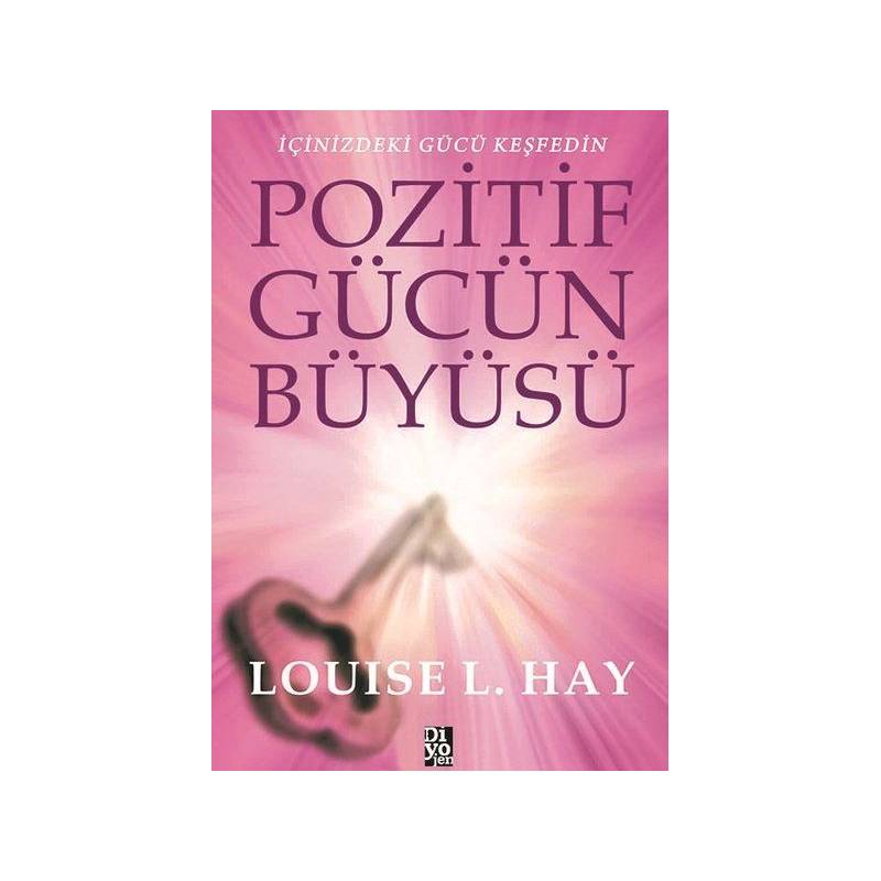 Pozitif Gücün Büyüsü İçinizdeki Gücü Keşfedin