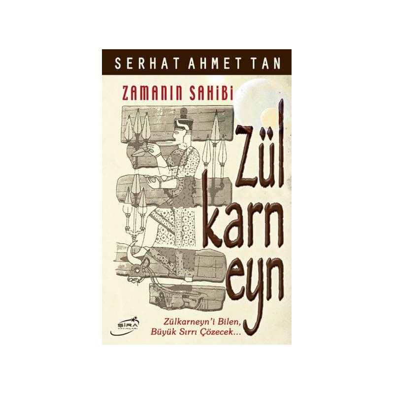 Zülkarneyn Zamanın Sahibi