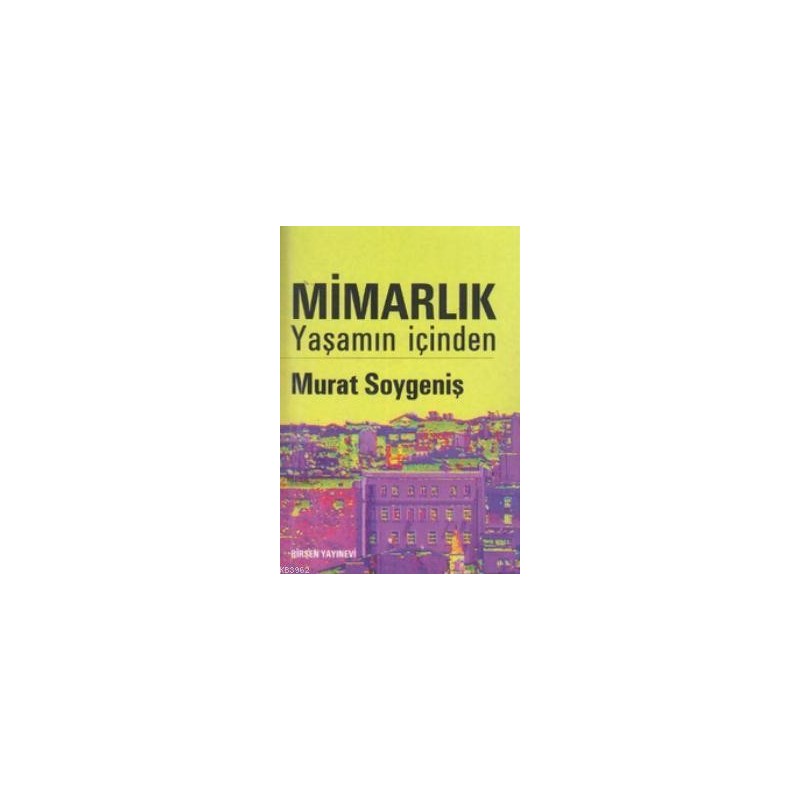 Mimarlık - Yaşamın İçinden