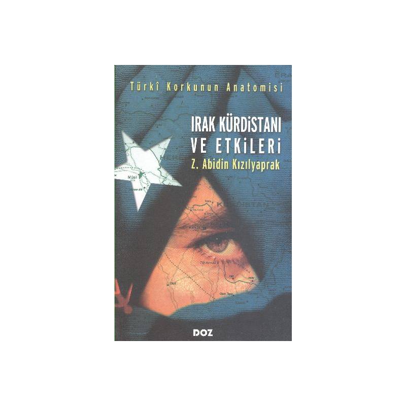 Irak Kürdistanı Ve Etkileri Türki Korkunun Anatomisi