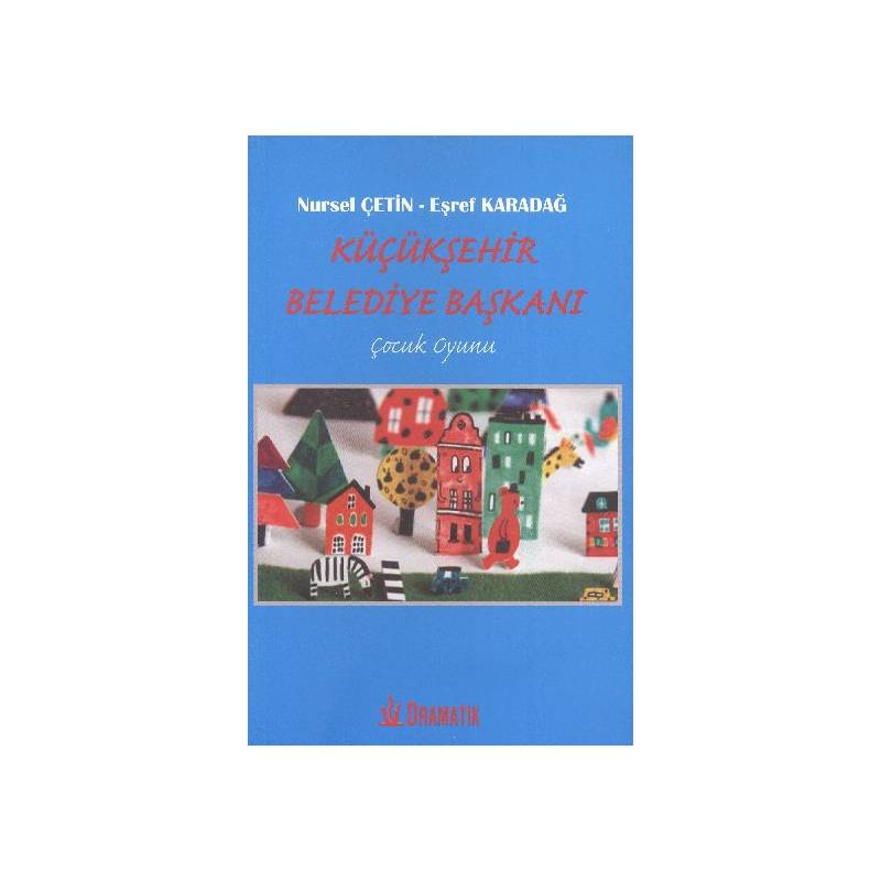 Küçükşehir Belediye Başkanı Çocuk Oyunu