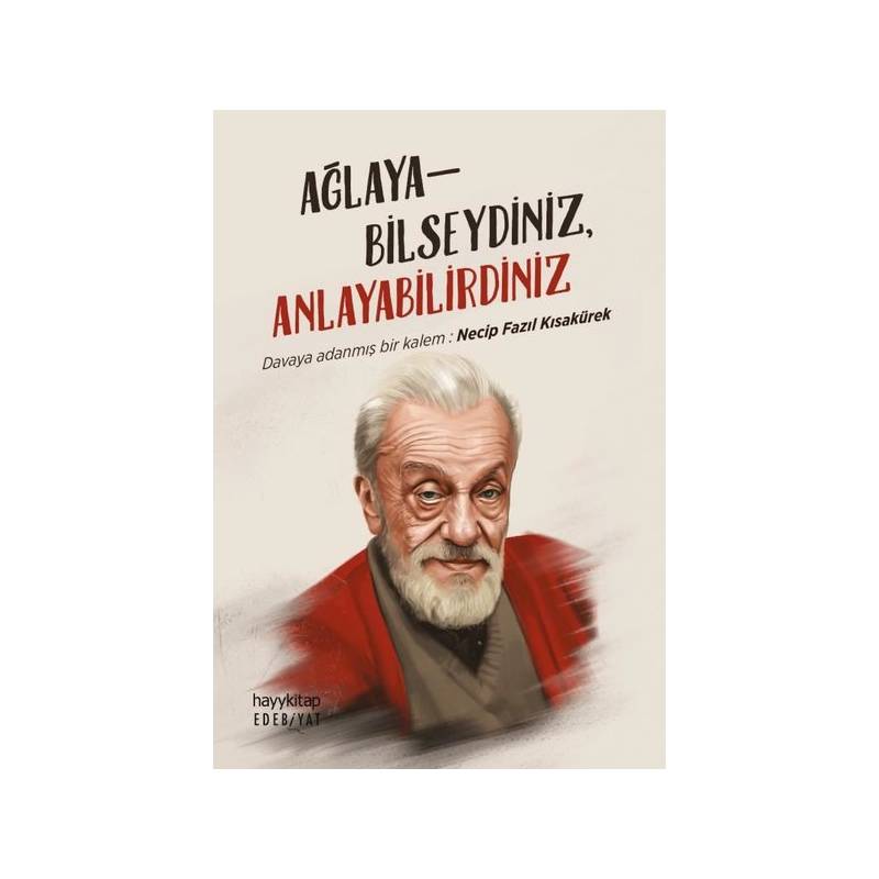 Ağlayabilseydiniz...