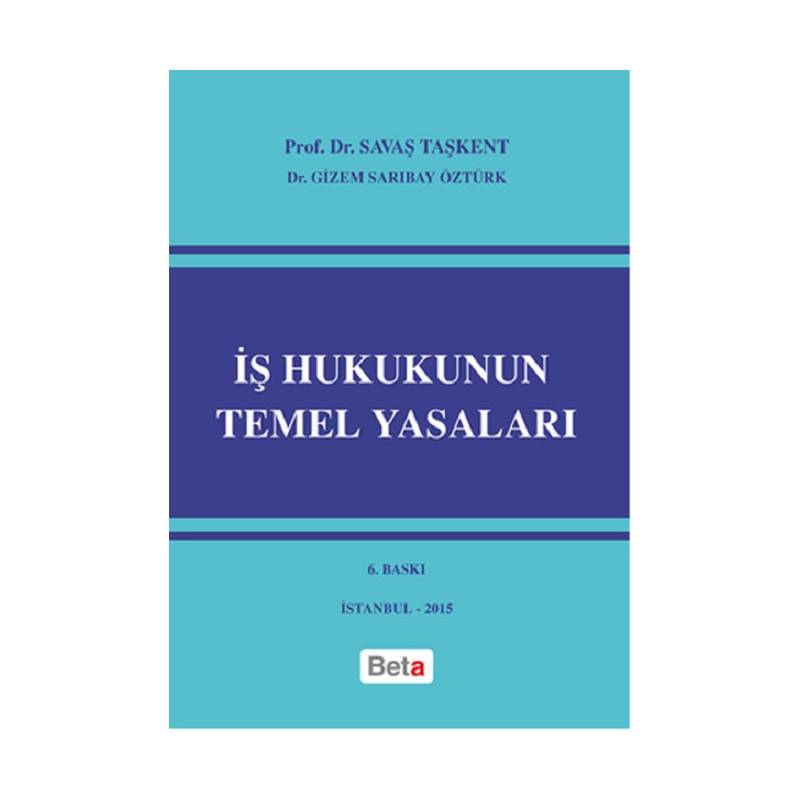 İş Hukukunun Temel Yasaları