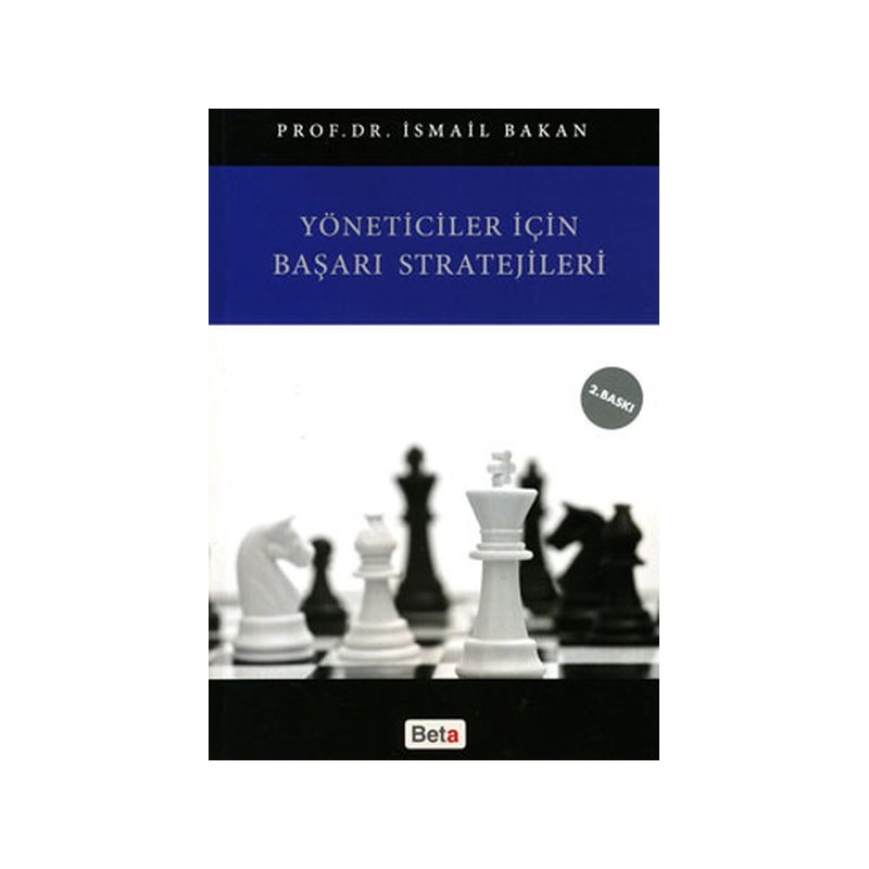 Yöneticiler İçin Başarı Stratejileri Yöneticiler İçin Başarı Stratejileri