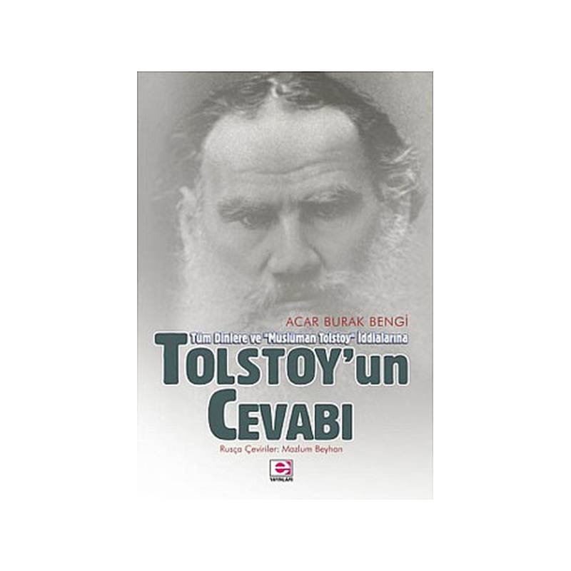 Tolstoyun Cevabı Tüm Dinlere Ve Müslüman Tolstoy İddialarına