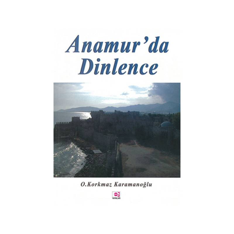 Anamur'da Dinlence