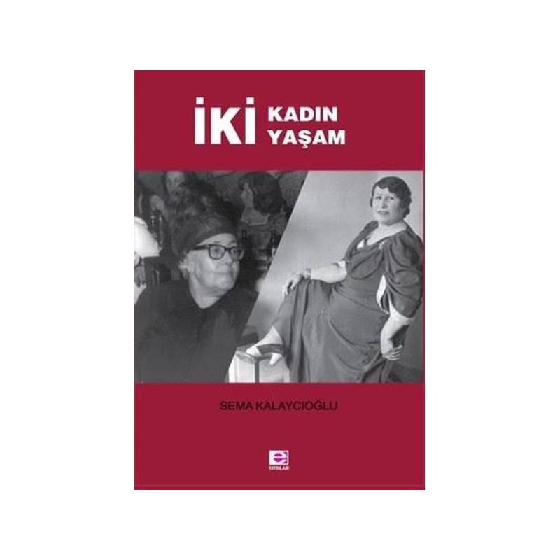 İki Kadın İki Yaşam